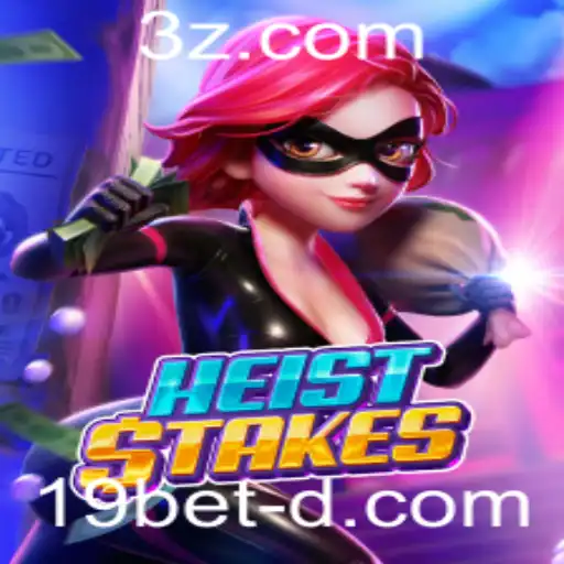 HeistStakes: Desvendando o Mundo do Jogo com 19bet Win